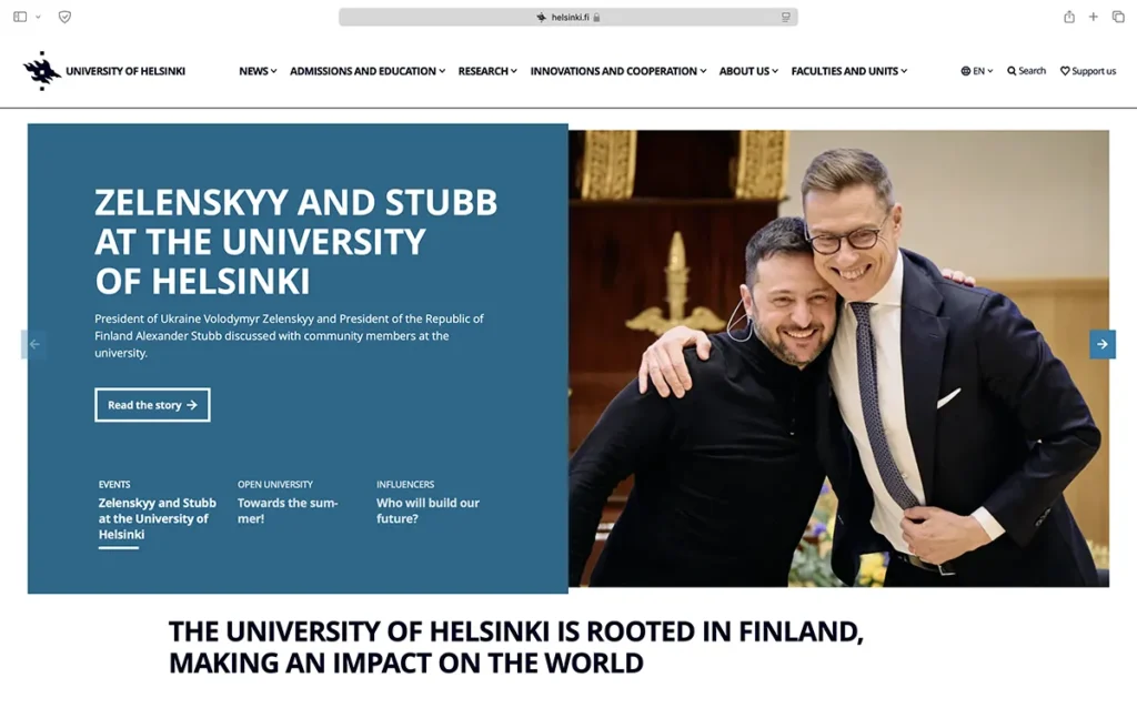Screenshot from the University of Helsinki front page where President of Ukraine Volodymyr Zelenskyy and President of the Republic of Finland Alexander Stubb are hugging at the University of Helsinki